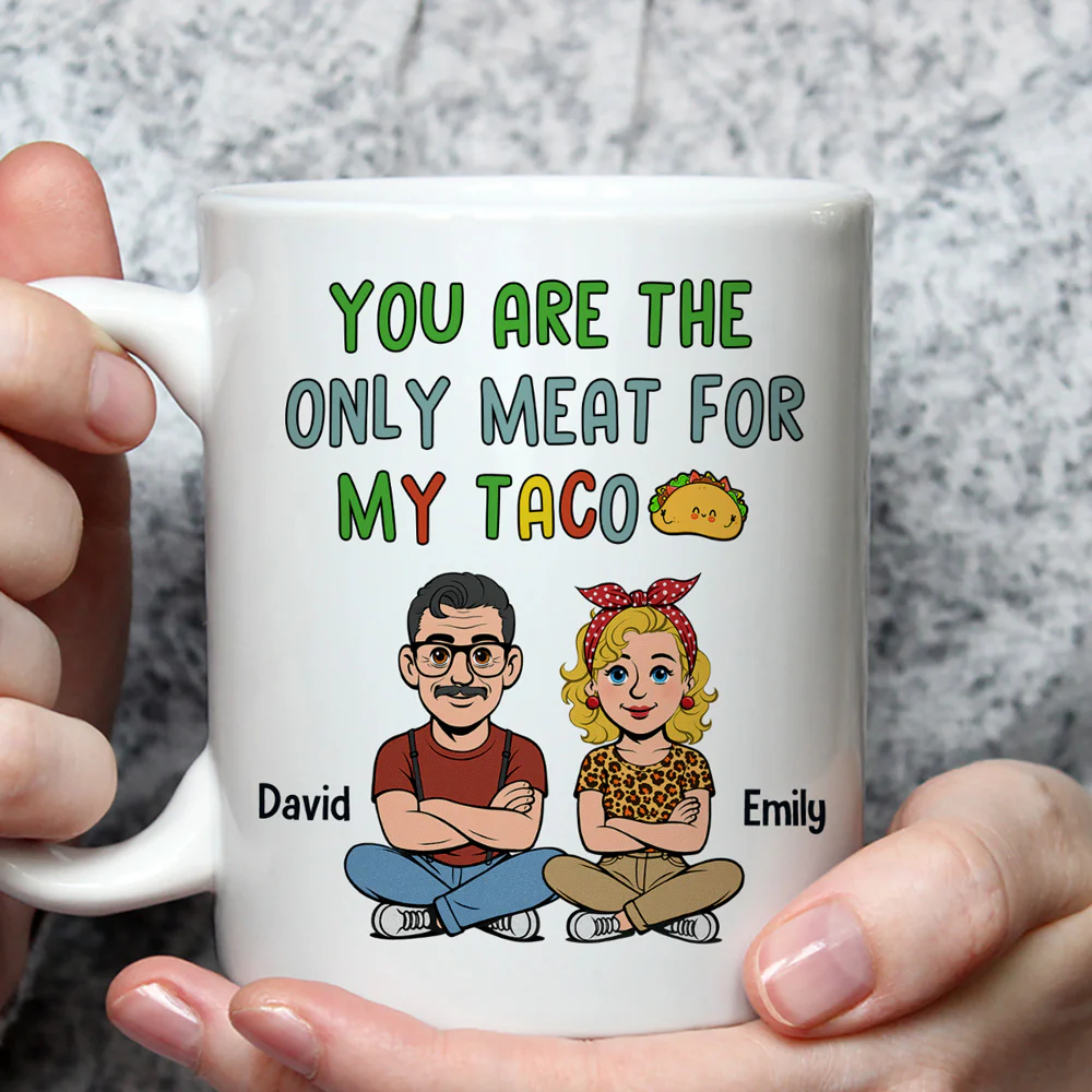 The Only Meat For My Taco - Personalized Custom Coffee Mug - Image 3