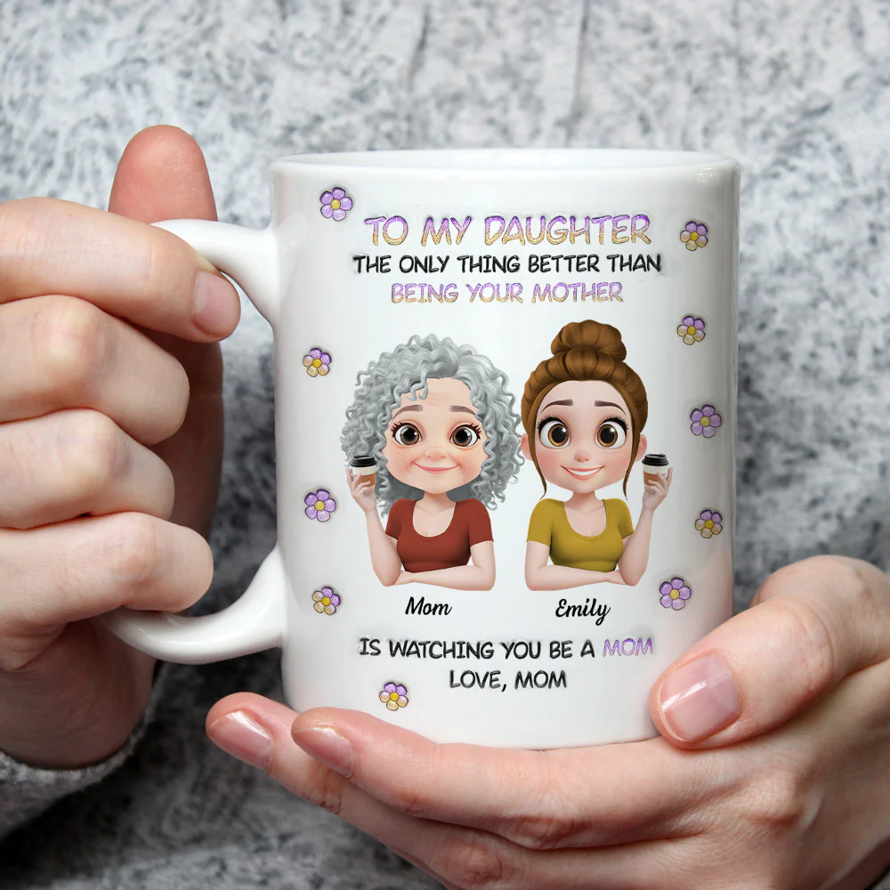 The Only Thing Better Than Being Your Mother Cartoon - Personalized Custom 3D Inflated Effect Mug - Image 2