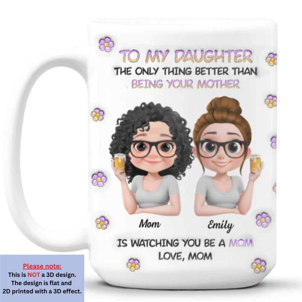 The Only Thing Better Than Being Your Mother Cartoon - Personalized Custom 3D Inflated Effect Mug - Image 8