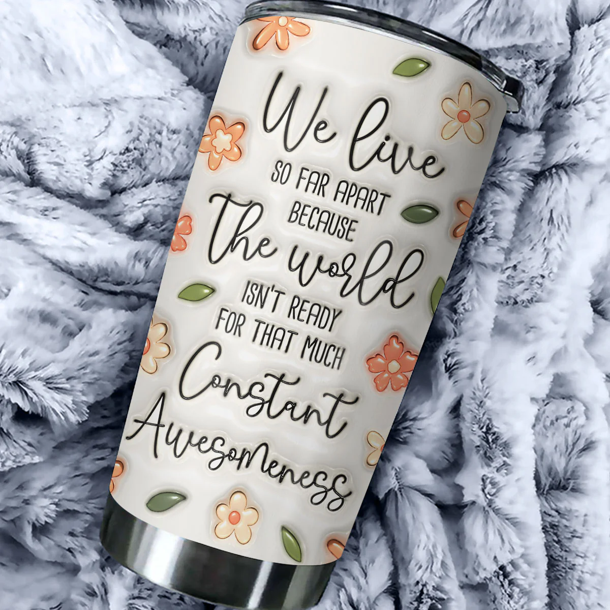 The World Cannot Handle Us Together - Personalized Custom 3D Inflated Effect Tumbler - Image 3