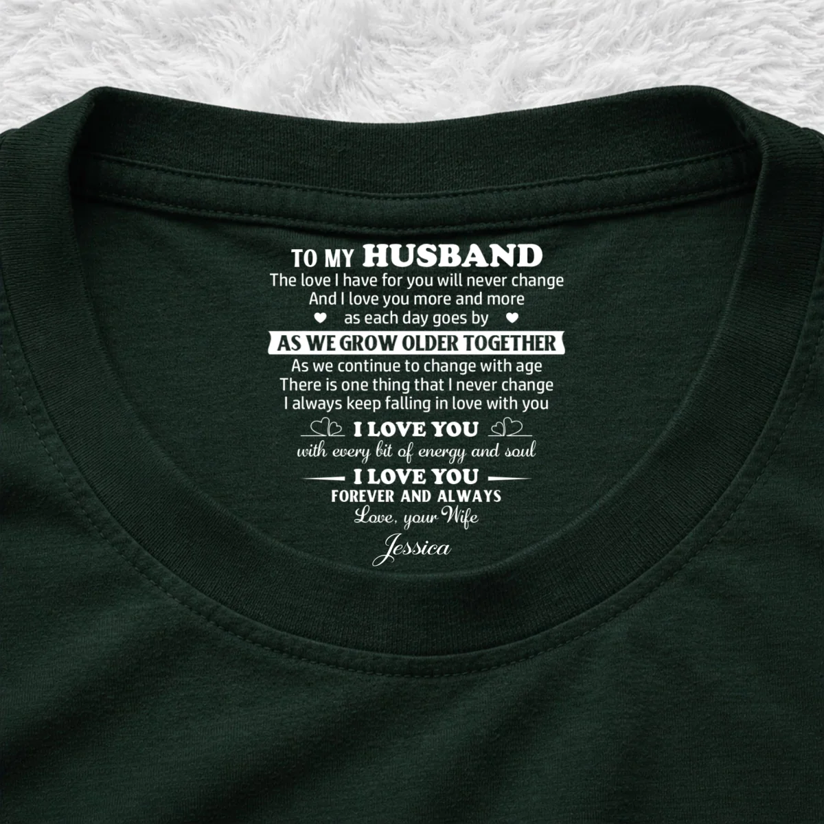 There Is One Thing That I Never Change - Personalized Custom Inside Neck Print T-Shirt - Image 10