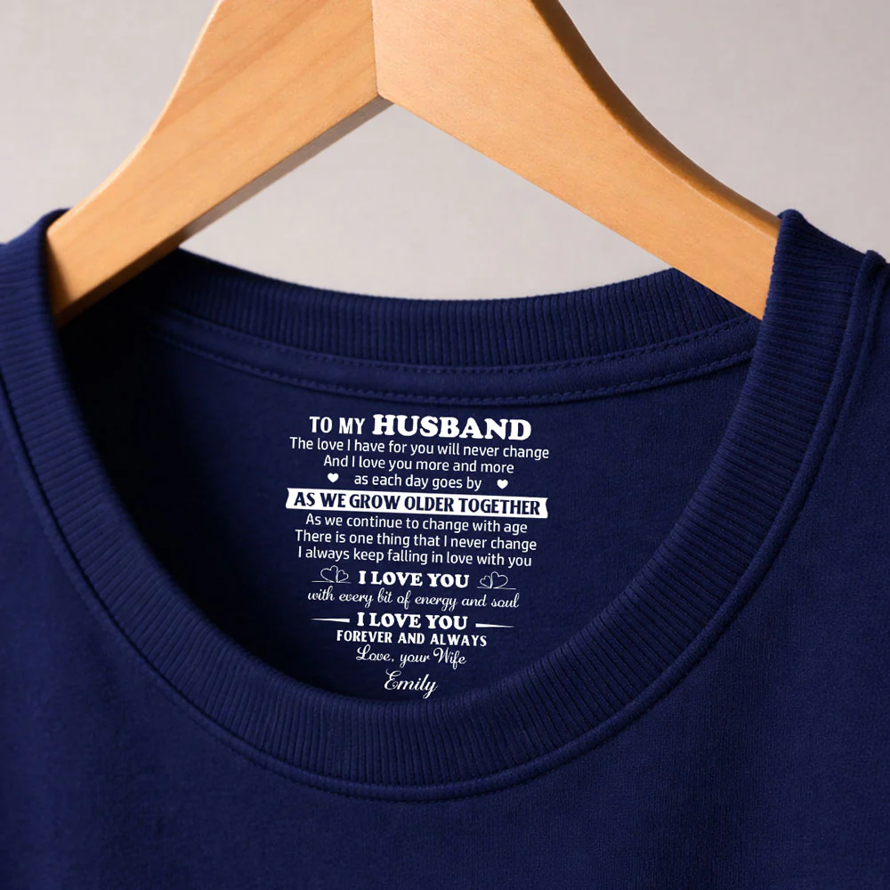 There Is One Thing That I Never Change - Personalized Custom Inside Neck Print T-Shirt - Image 3