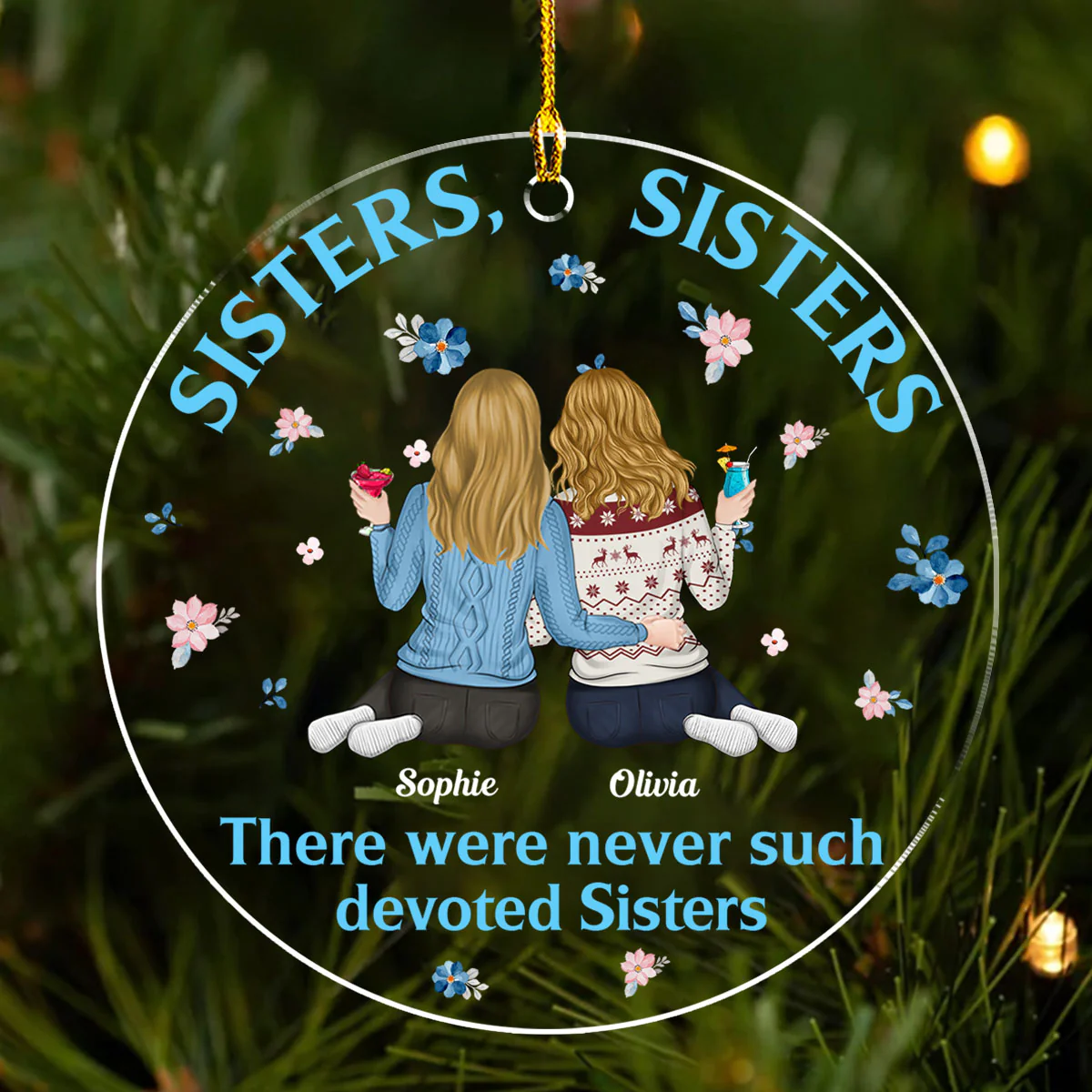 There Were Never Duch Devoted Sisters - Personalized Custom Acrylic Ornament - Image 2