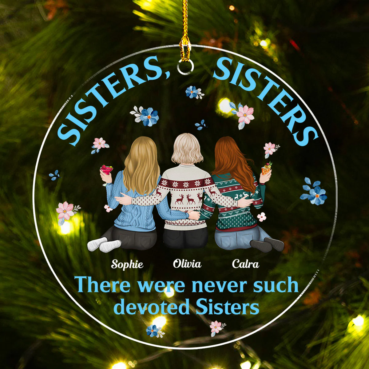 There Were Never Duch Devoted Sisters - Personalized Custom Acrylic Ornament - Image 3