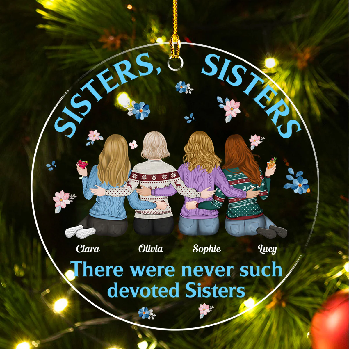 There Were Never Duch Devoted Sisters - Personalized Custom Acrylic Ornament - Image 4