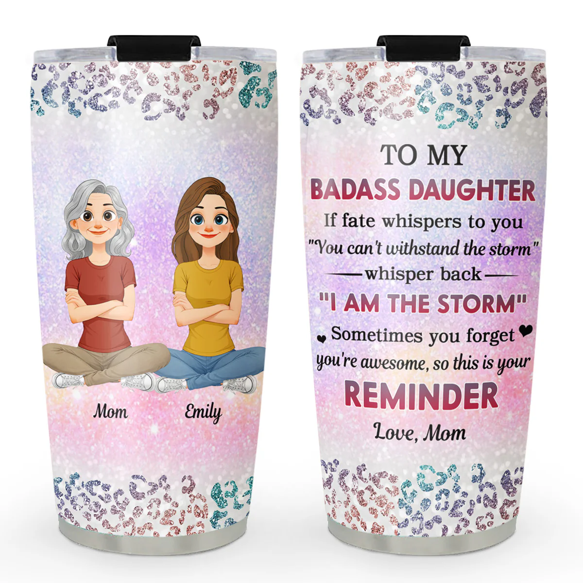 To My Badass Daughter Version 2 - Personalized Custom Tumbler
