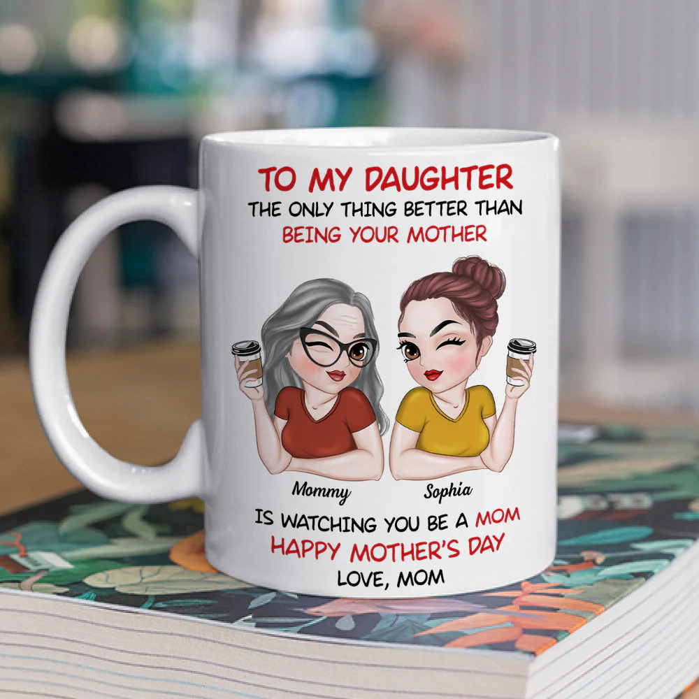 To My Daughter Happy Mother Day Version 2 - Personalized Custom Coffee Mug - Image 2