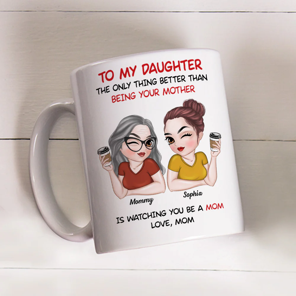 To My Daughter Happy Mother Day - Personalized Custom Coffee Mug - Image 4
