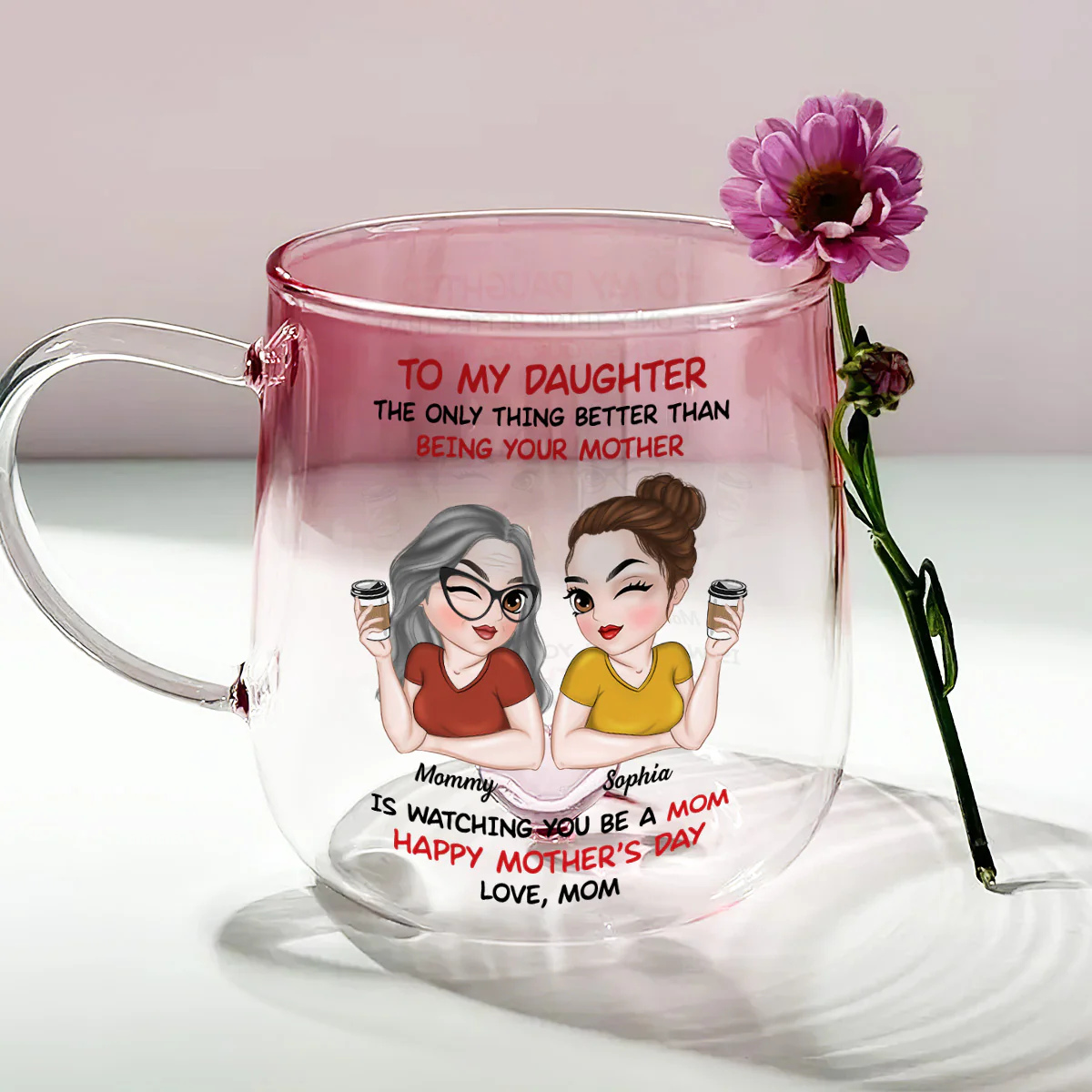 To My Daughter Happy Mother Day - Personalized Custom Pink Gradient Glass Mug - Image 4