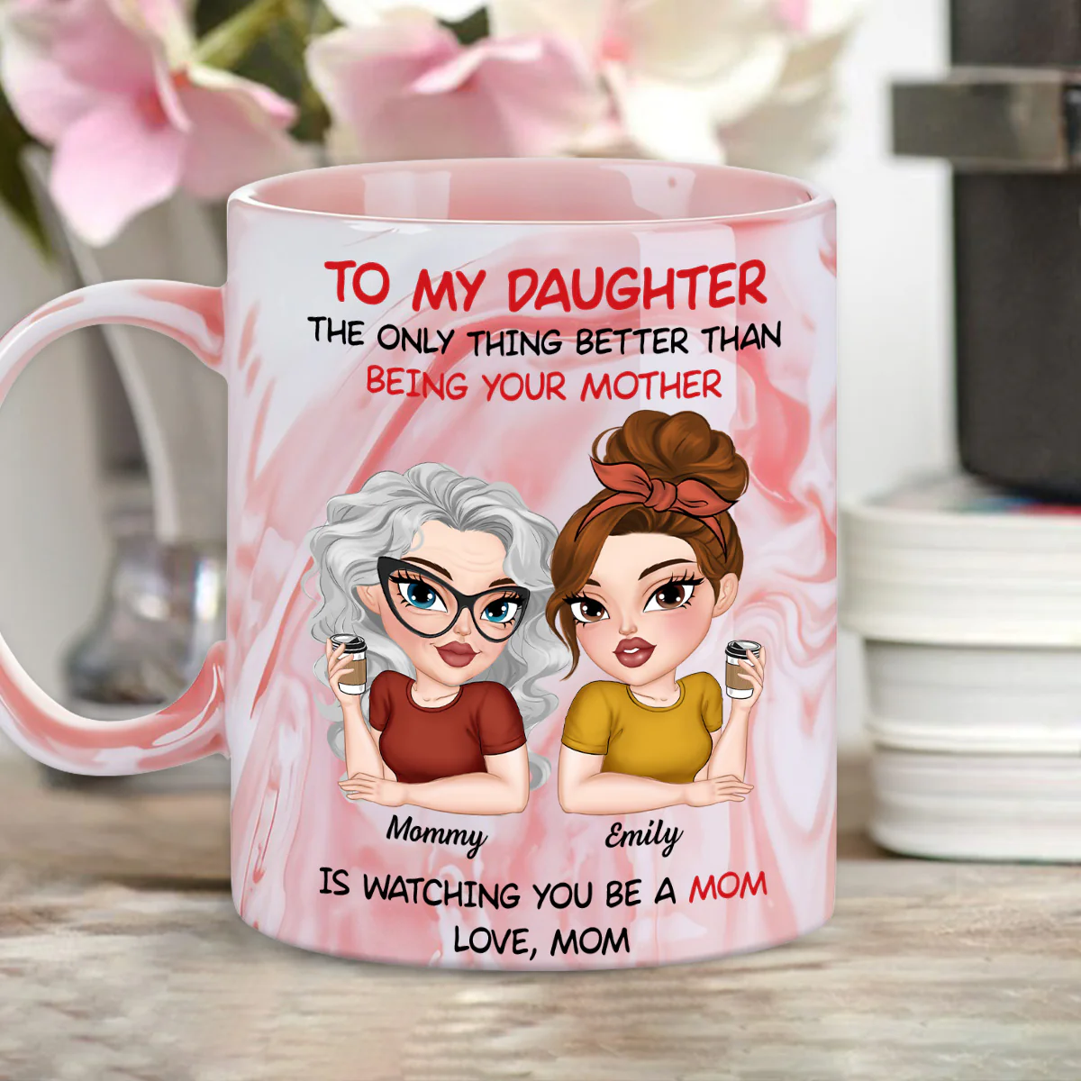To My Daughter Happy Mother Day - Personalized Custom Pink Marble Mug - Image 4
