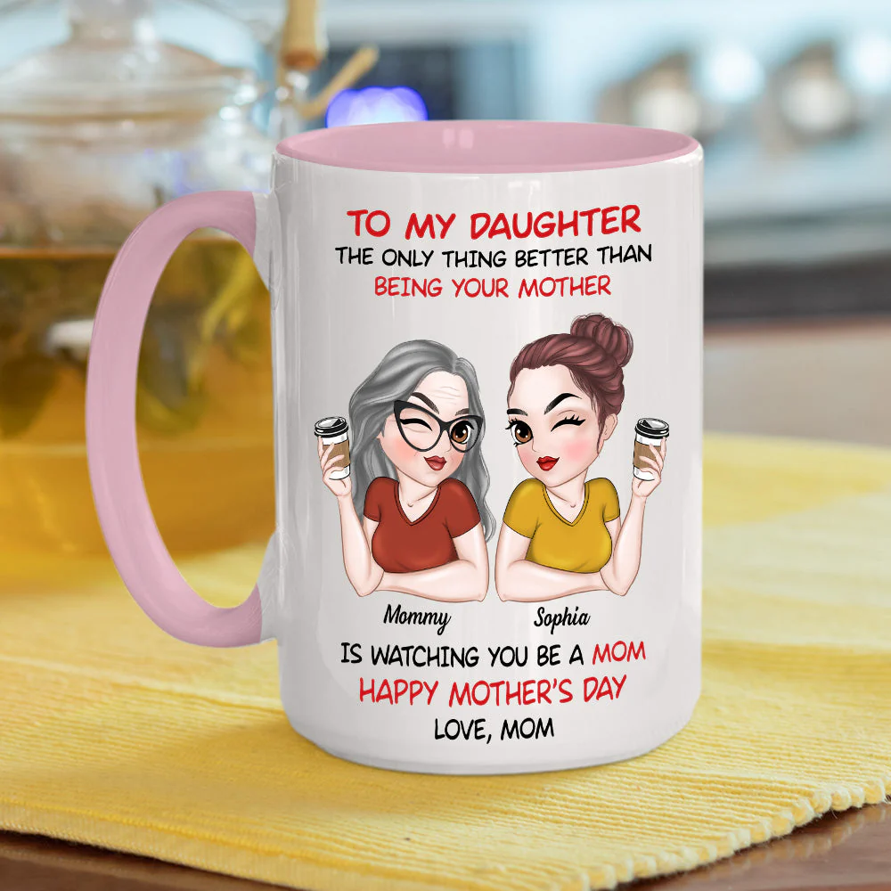 To My Daughter Happy Mothers Day - Personalized Custom Accent Mug - Image 4
