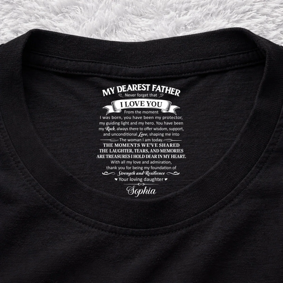 To My Dearest Father - Personalized Custom Inside Neck Print T-Shirt - Image 6
