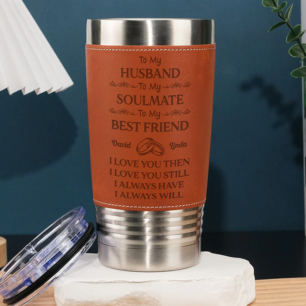 To My Husband Soulmate Best Friend - Personalized Custom Engraved Leather Tumbler