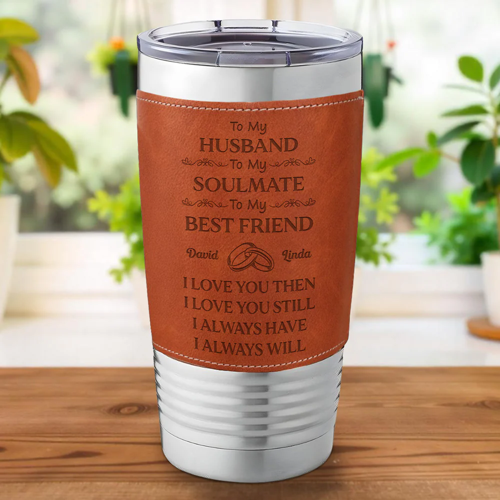 To My Husband Soulmate Best Friend - Personalized Custom Engraved Leather Tumbler - Image 6
