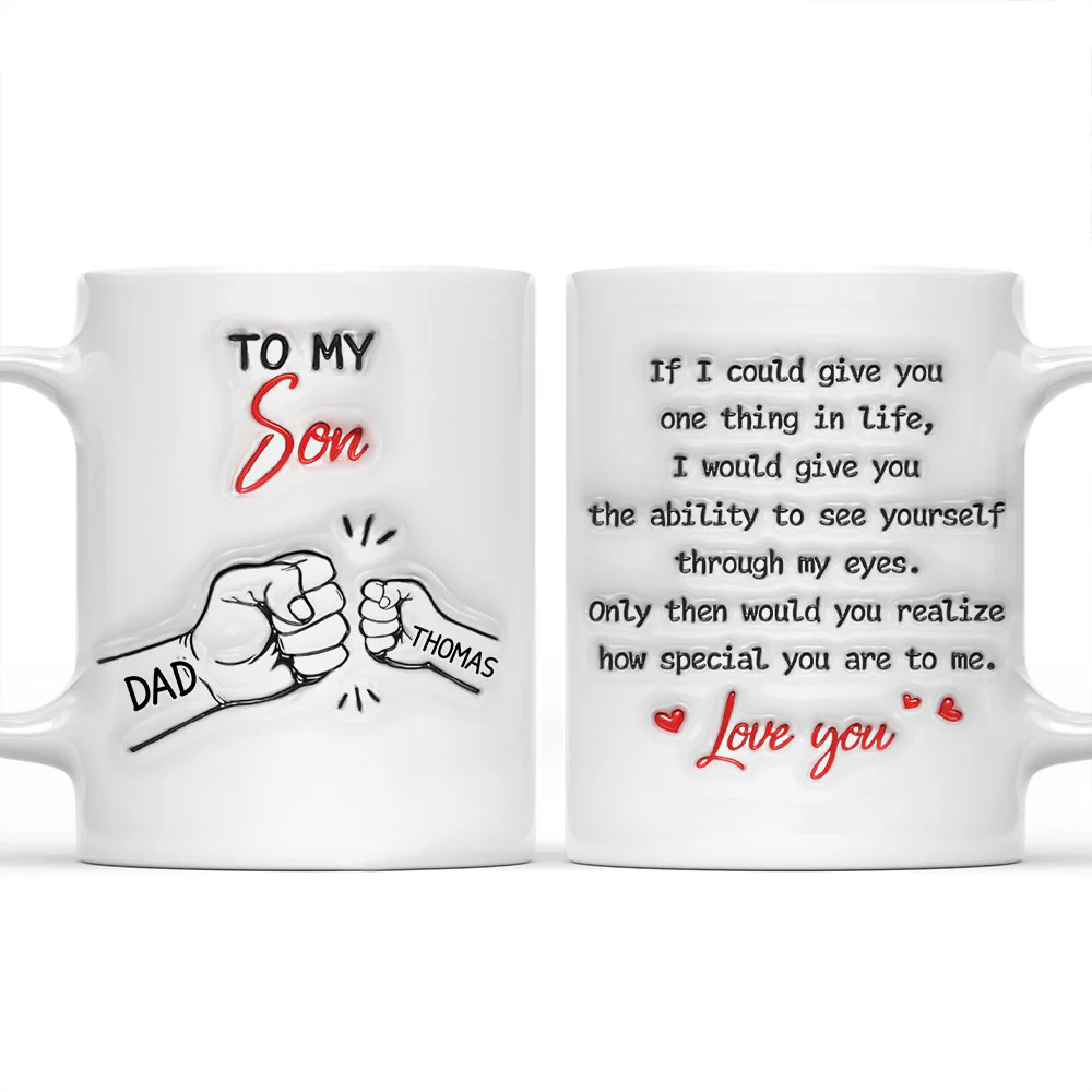 To My Son How Special You Are - Personalized Custom 3D Inflated Effect Mug