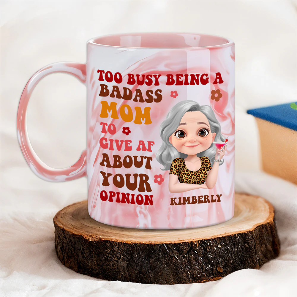 Too Busy Being A Badass Mom To Give Af About Your Opinion - Personalized Custom Pink Marble Mug - Image 2