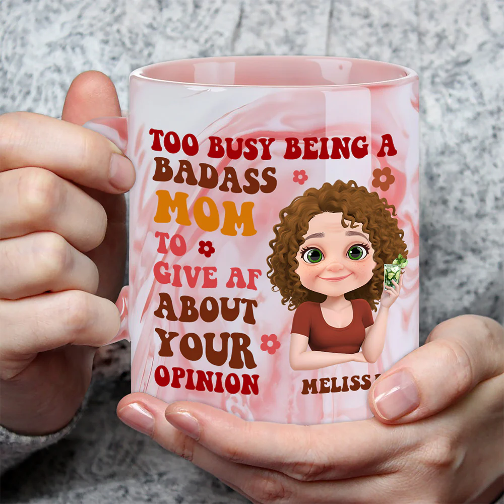 Too Busy Being A Badass Mom To Give Af About Your Opinion - Personalized Custom Pink Marble Mug - Image 3