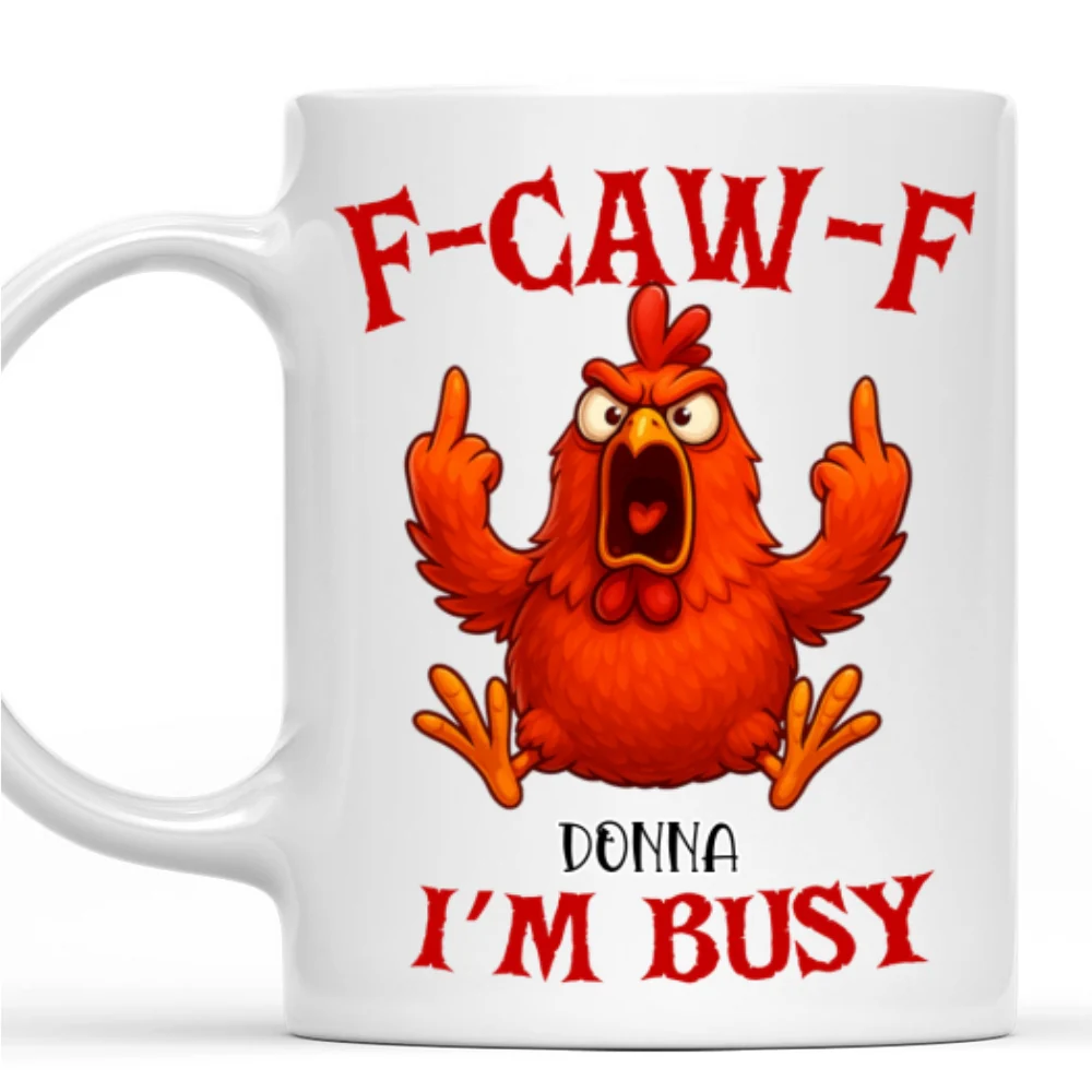 Too Busy For Your Nonsense - Personalized Custom Coffee Mug - Image 7