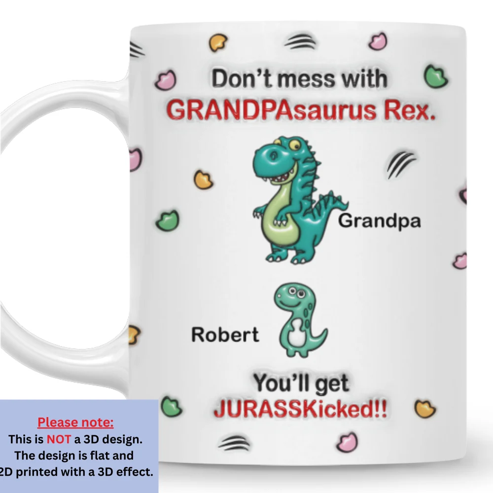 Watch Out For Grandpasaurus Rex - Personalized Custom 3D Inflated Effect Mug - Image 5