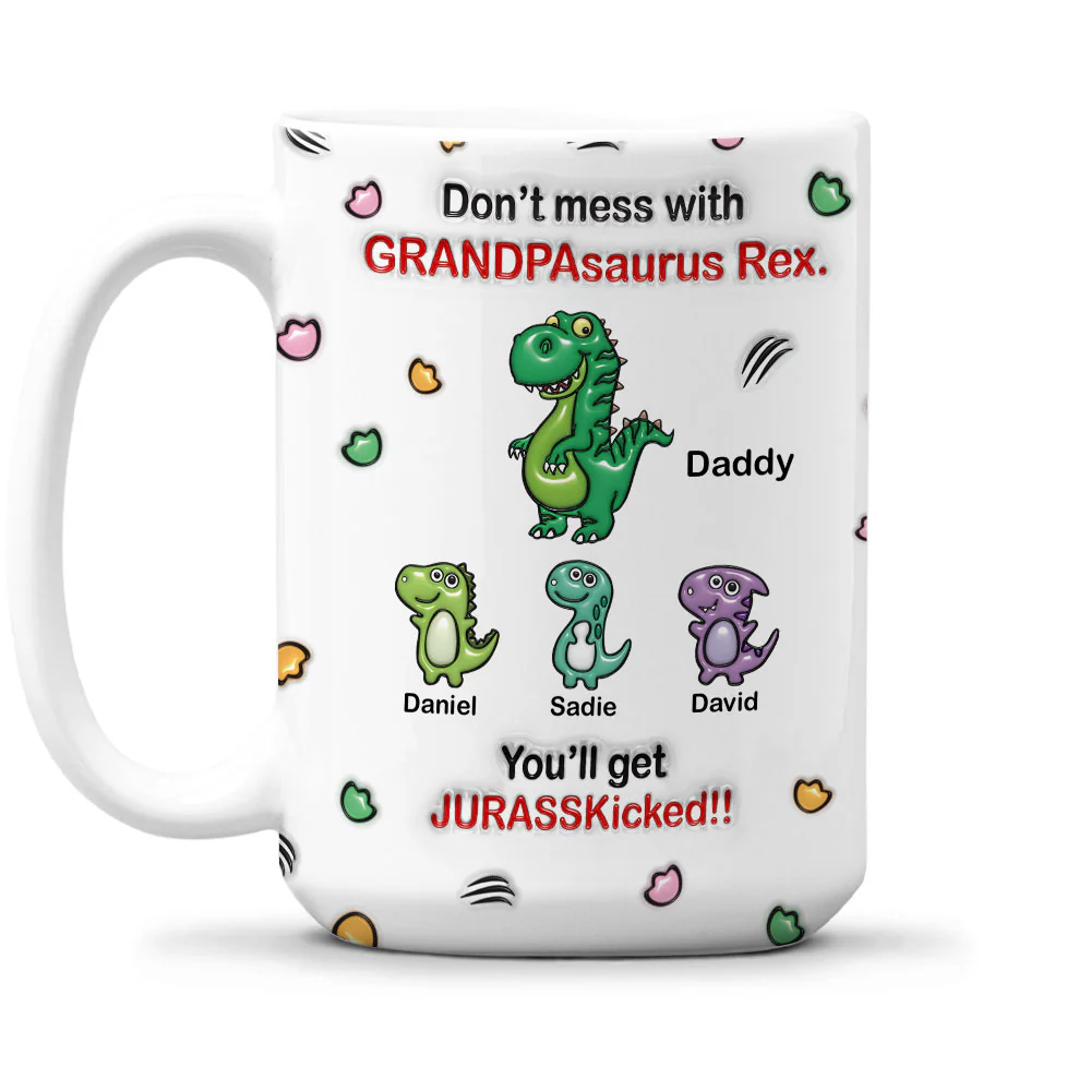 Watch Out For Grandpasaurus Rex - Personalized Custom 3D Inflated Effect Mug - Image 6