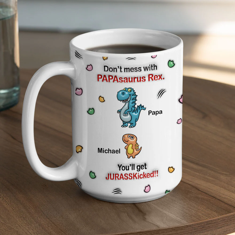 Watch Out For Grandpasaurus Rex - Personalized Custom 3D Inflated Effect Mug - Image 8