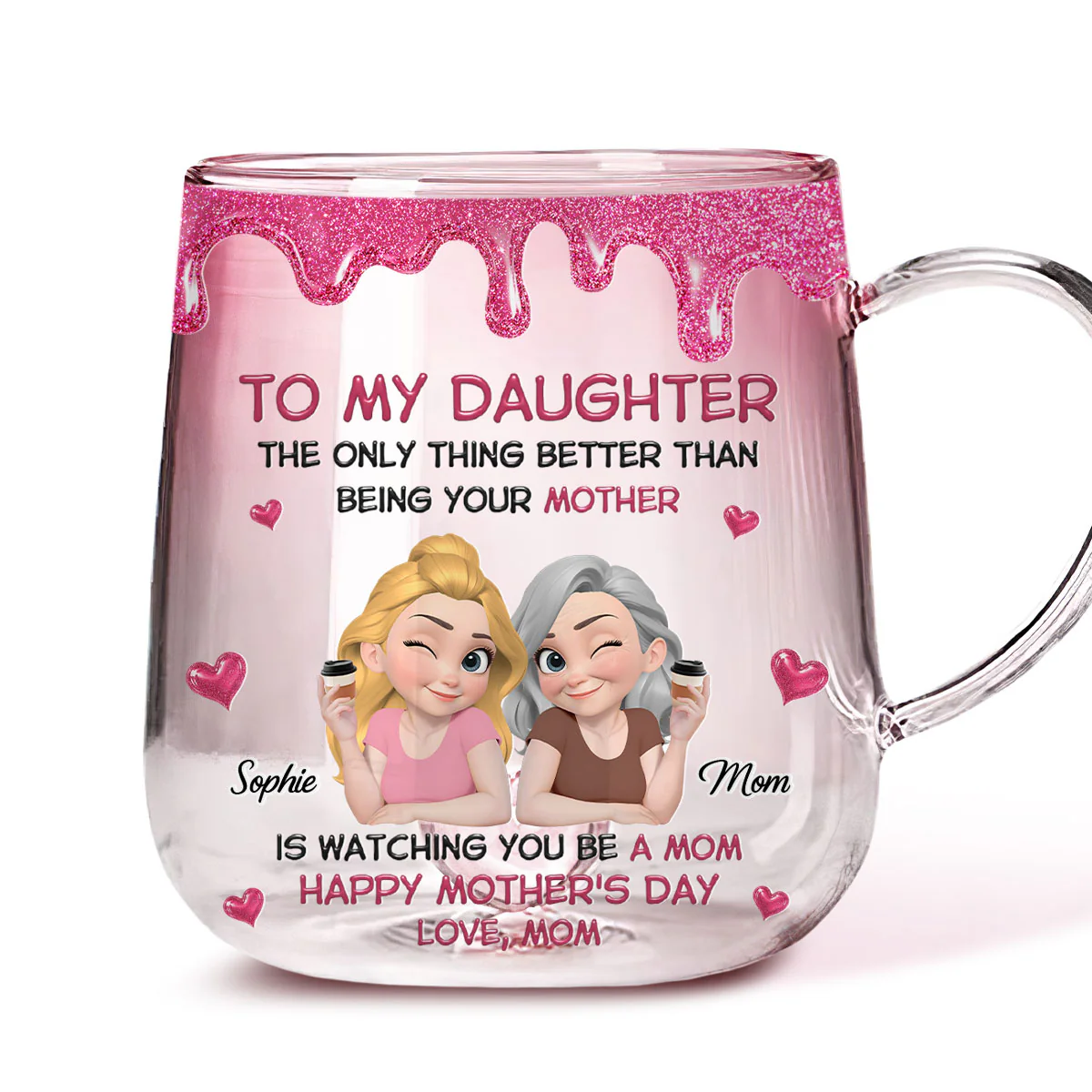 Watching Daughter Be A Mom - Personalized Custom Pink Gradient Glass Mug