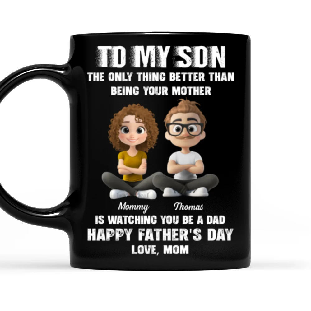 Watching You Be A Daddy - Personalized Custom Coffee Mug - Image 7