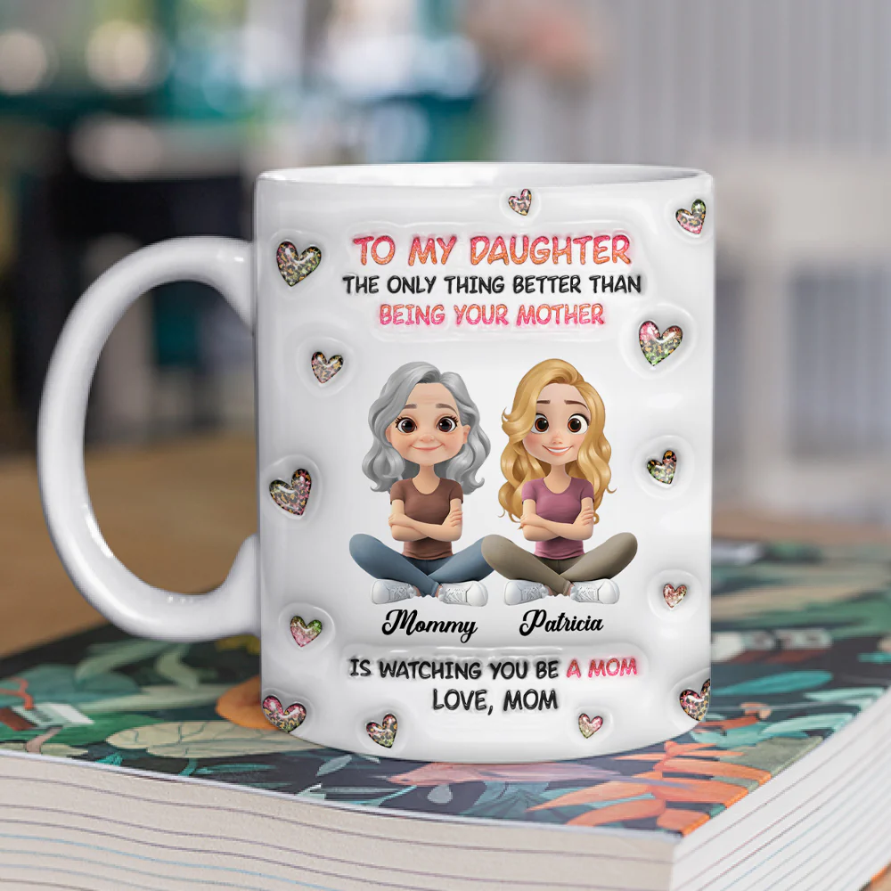 Watching You Be A Mom Cartoon - Personalized Custom 3D Inflated Effect Mug - Image 5