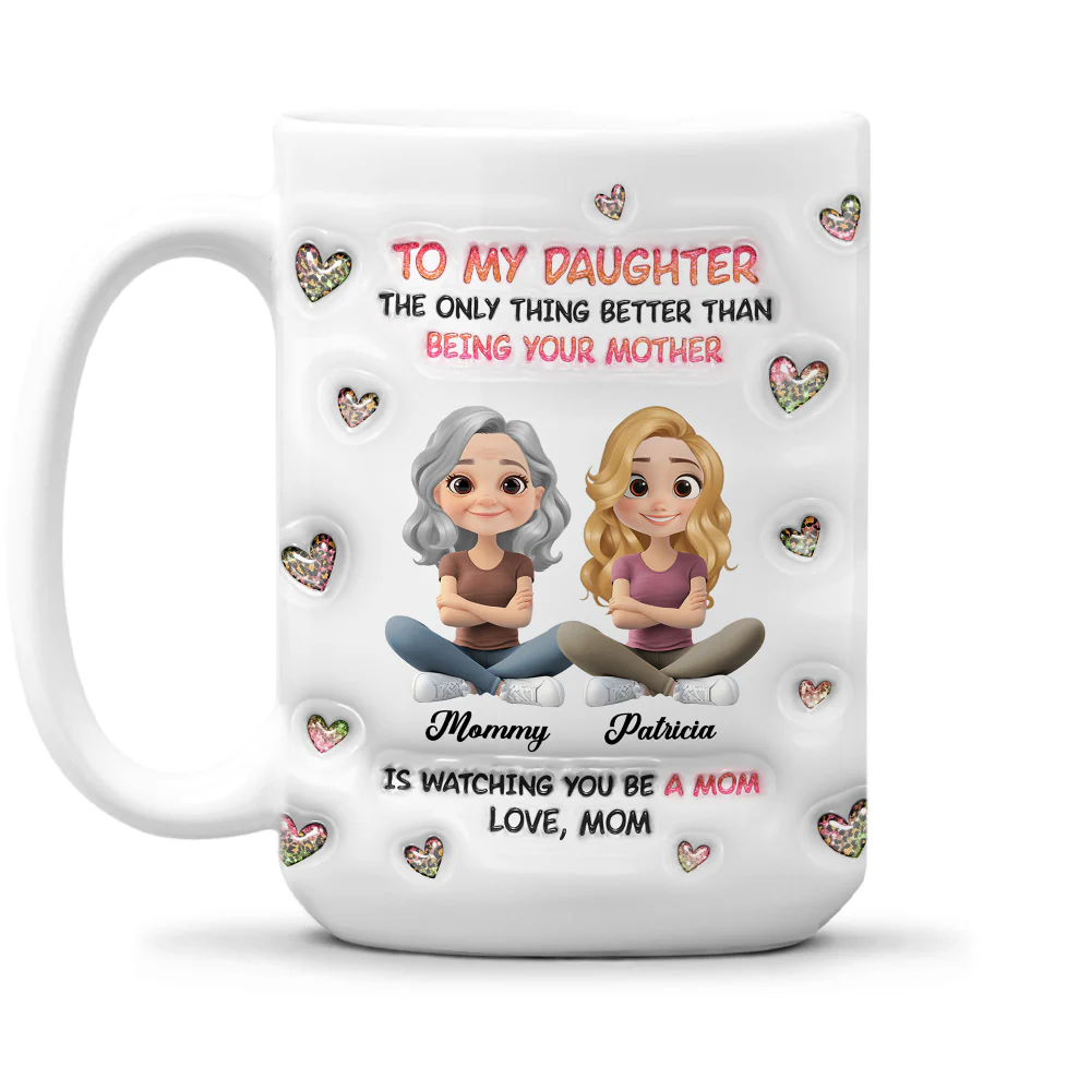 Watching You Be A Mom Cartoon - Personalized Custom 3D Inflated Effect Mug - Image 7