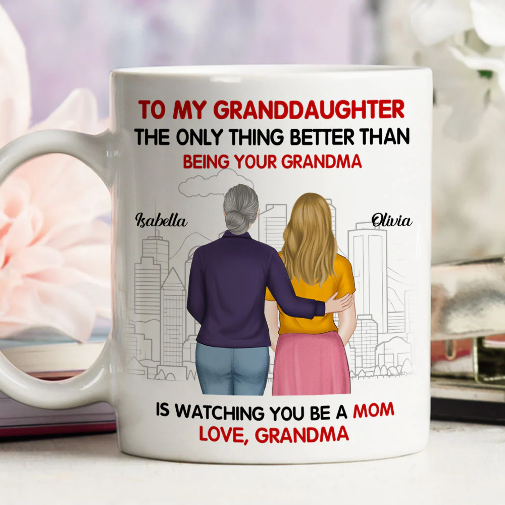 Watching You Be A Mom Our Granddaughter - Personalized Custom Coffee Mug - Image 6