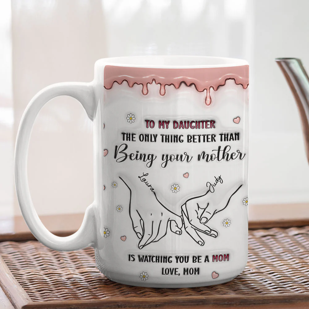 Watching You Be A Mom - Personalized Custom 3D Inflated Effect Mug - Image 5