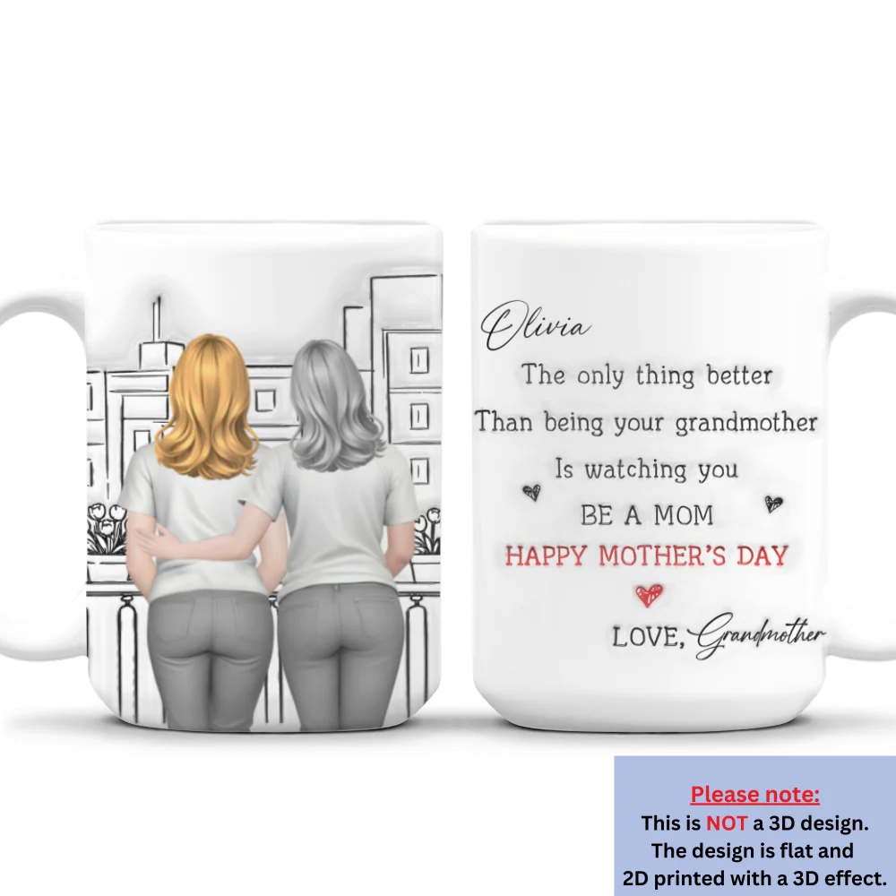 Watching You Be Caring Grandmother - Personalized Custom 3D Inflated Mug - Image 9