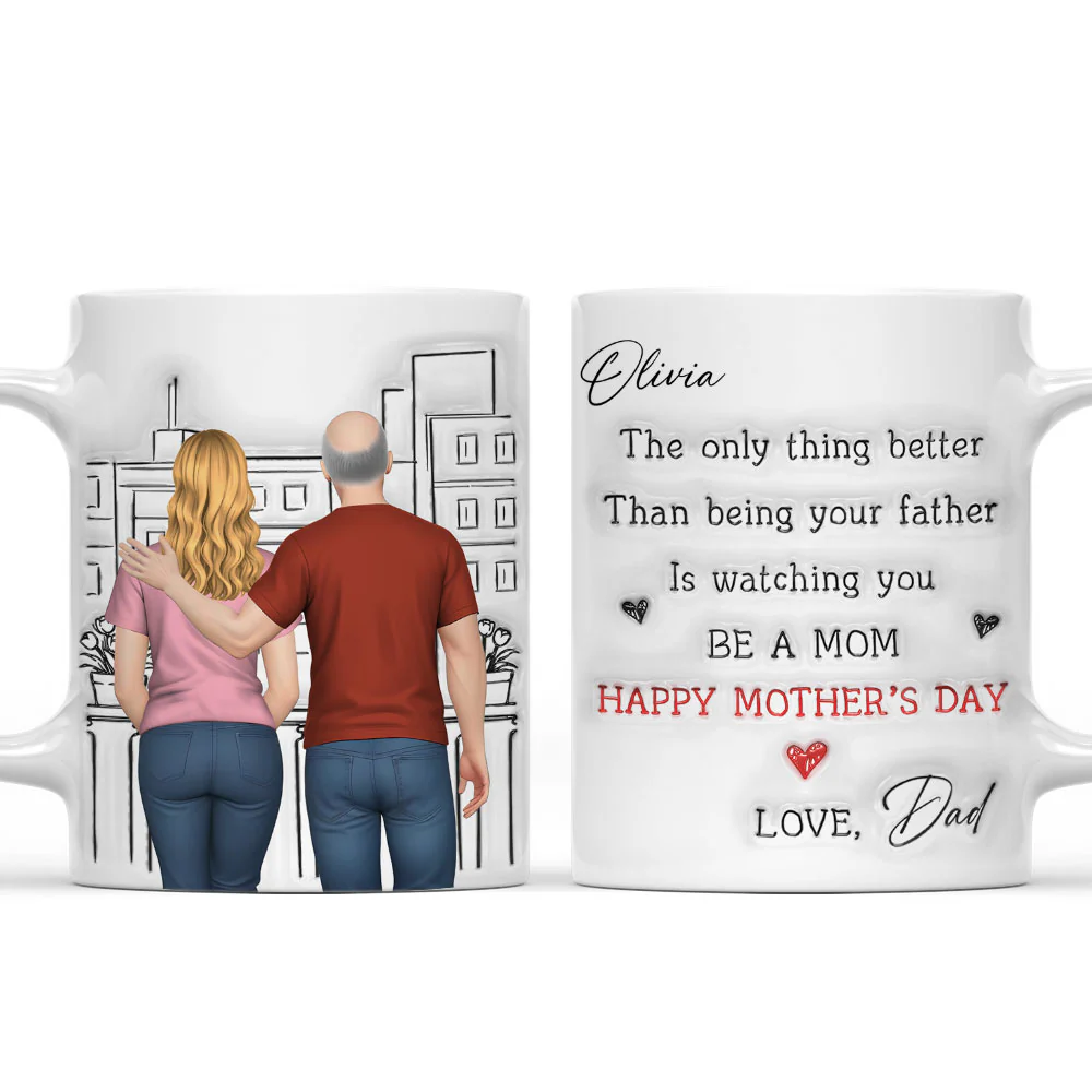 Watching You Be Caring Mom Ver 2 - Personalized Custom 3D Inflated Effect Mug
