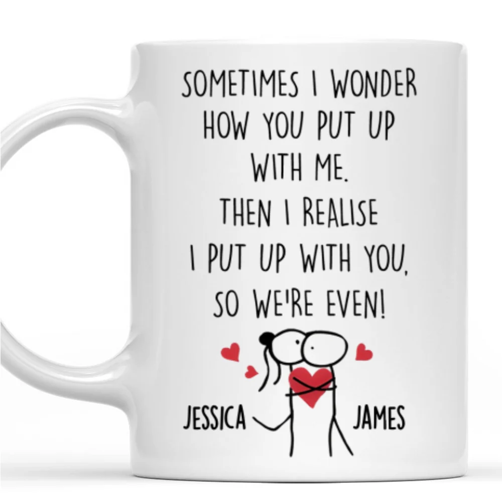 We Are Even - Personalized Custom Coffee Mug - Image 6