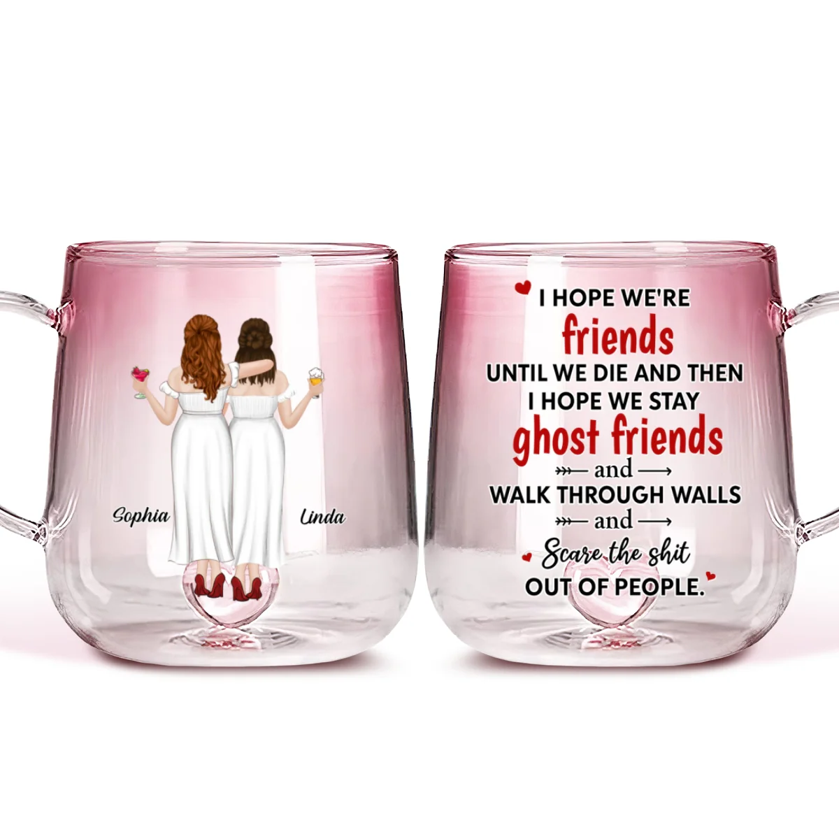 We Are Friends Until We Die - Personalized Custom Pink Gradient Glass Mug - Image 6