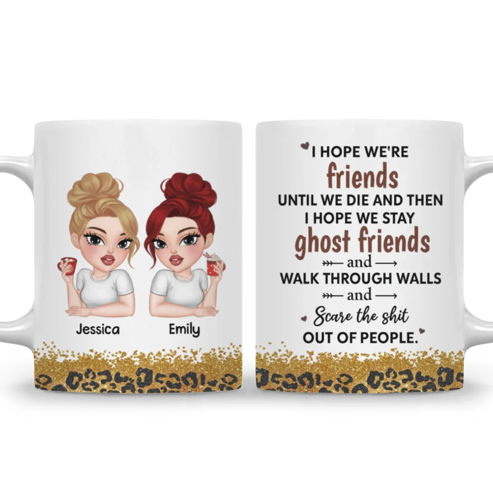 We Are Friends Until We Die Ver 2 - Personalized Custom Coffee Mug - Image 7