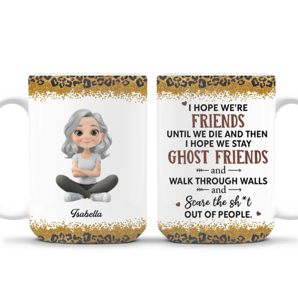 We Are Friends Until We Die Ver 2 - Personalized Custom Coffee Mug - Image 10
