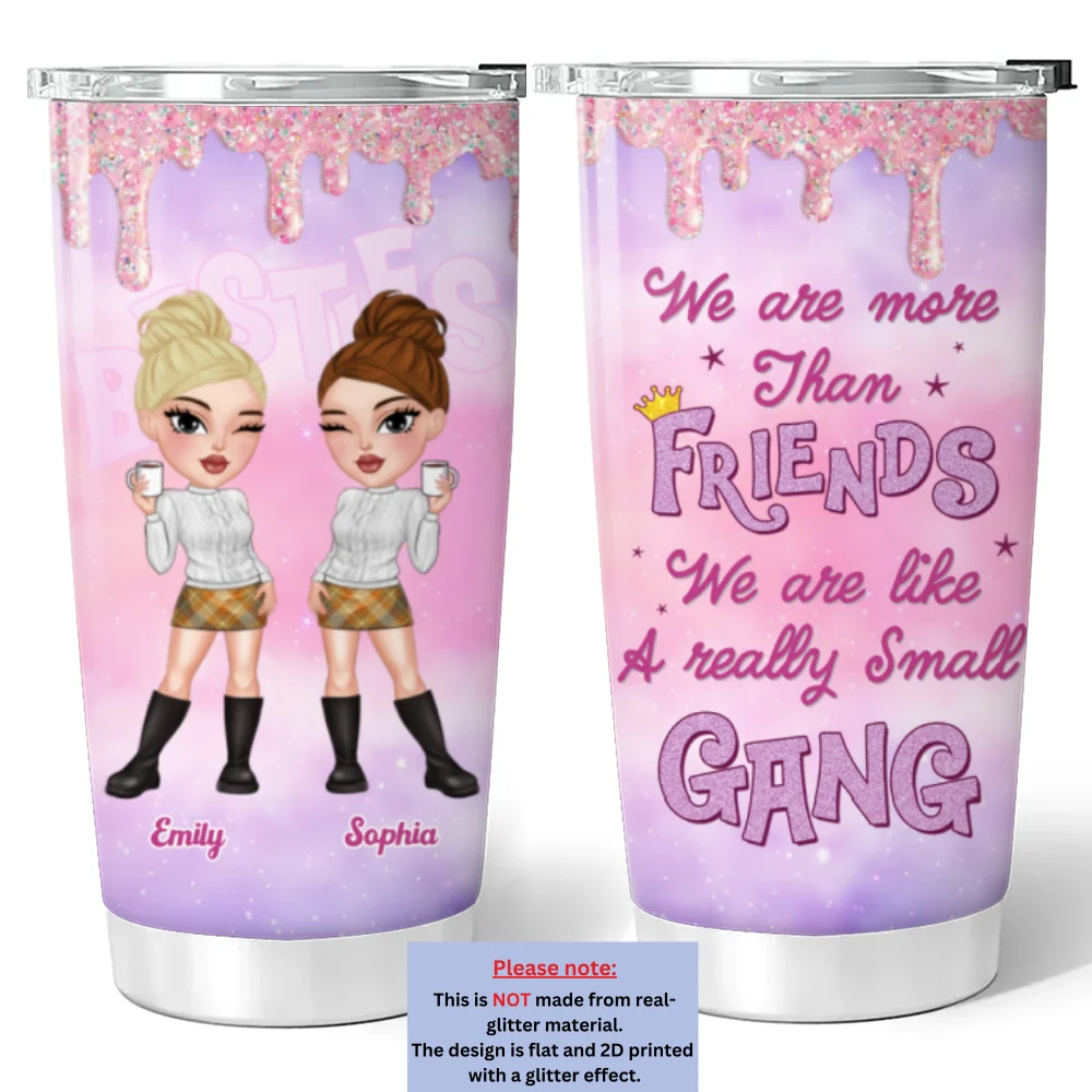 We Are Like A Really Small Gang - Personalized Custom Tumbler  - Image 6