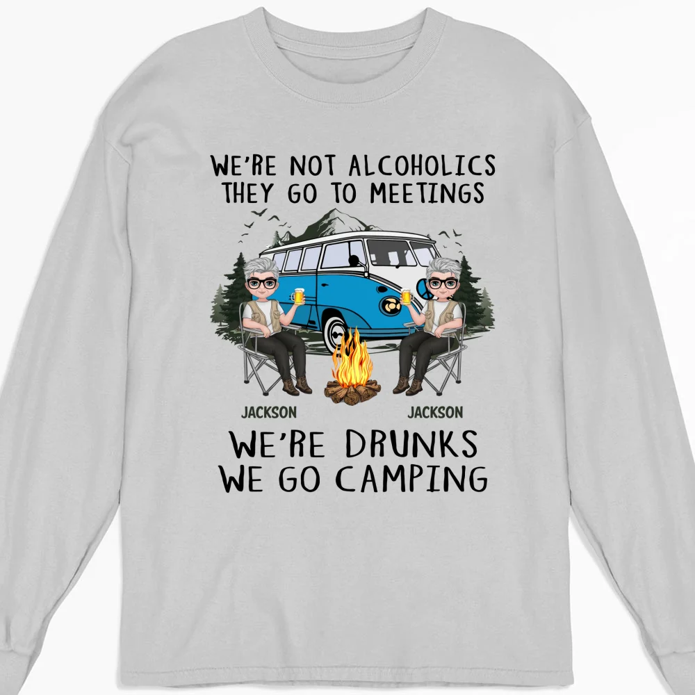 We Are Not Alcoholics They Go To Meetings Drunk - Personalized Custom Shirt - Image 11