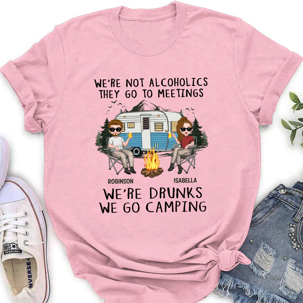 We Are Not Alcoholics They Go To Meetings Drunk - Personalized Custom Shirt - Image 2