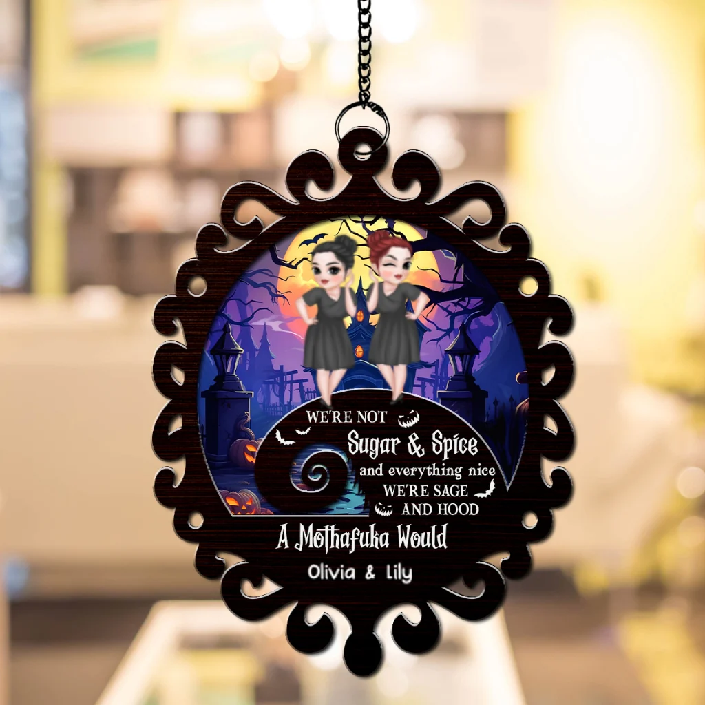 We Are Not Sugar And Spice - Personalized Custom Suncatcher - Image 5