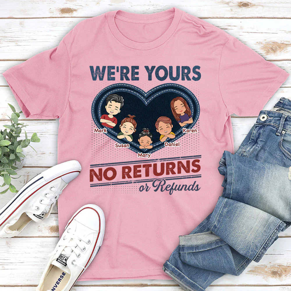 We Are Yours No Returns - Personalized Custom Shirt - Image 3
