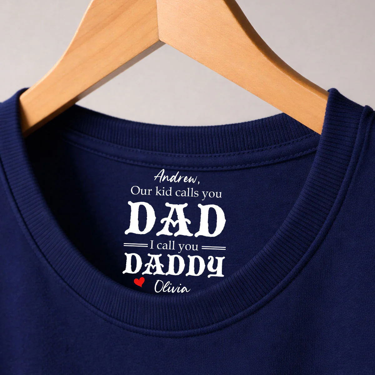 We Call You Daddy - Personalized Custom Inside Neck Print T-Shirt - Image 3