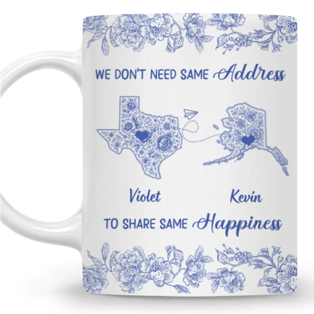 We Do Not Need Same Address - Personalized Custom Coffee Mug - Image 7