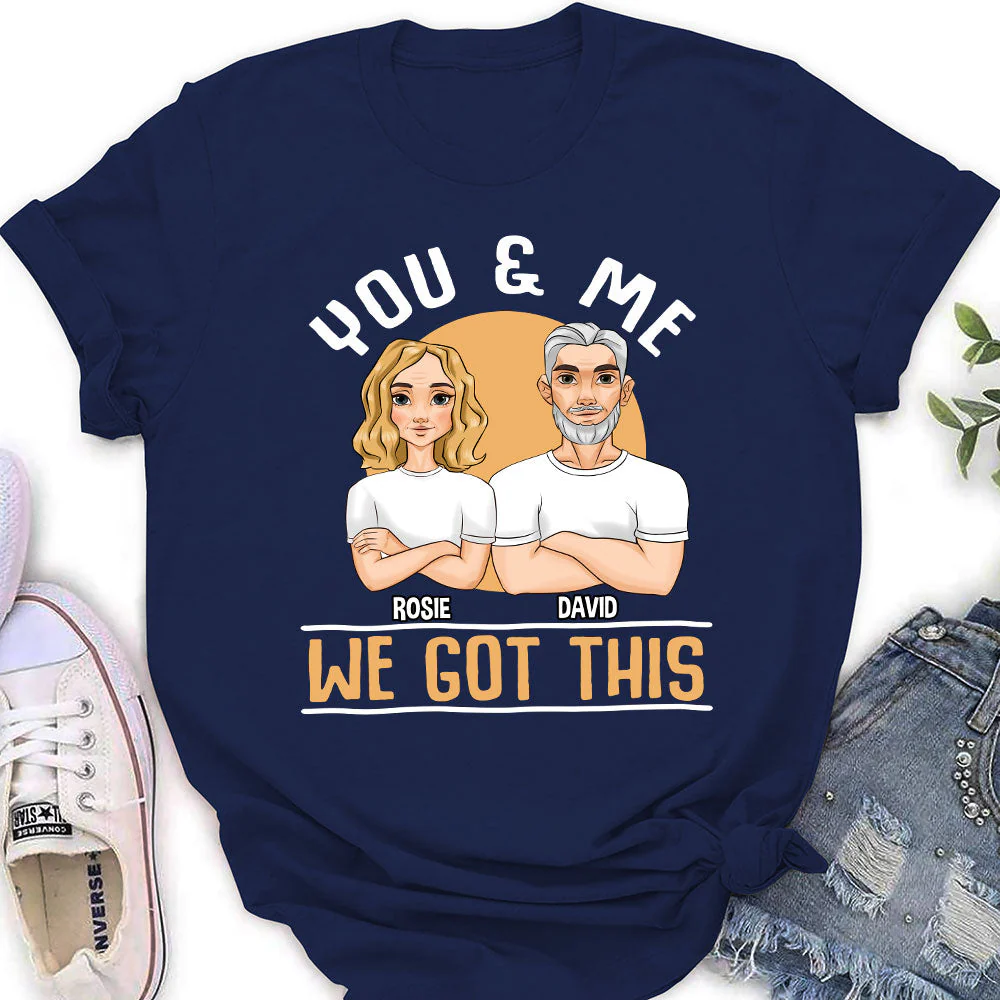 We Got This - Personalized Custom Women's T-shirt - Image 2