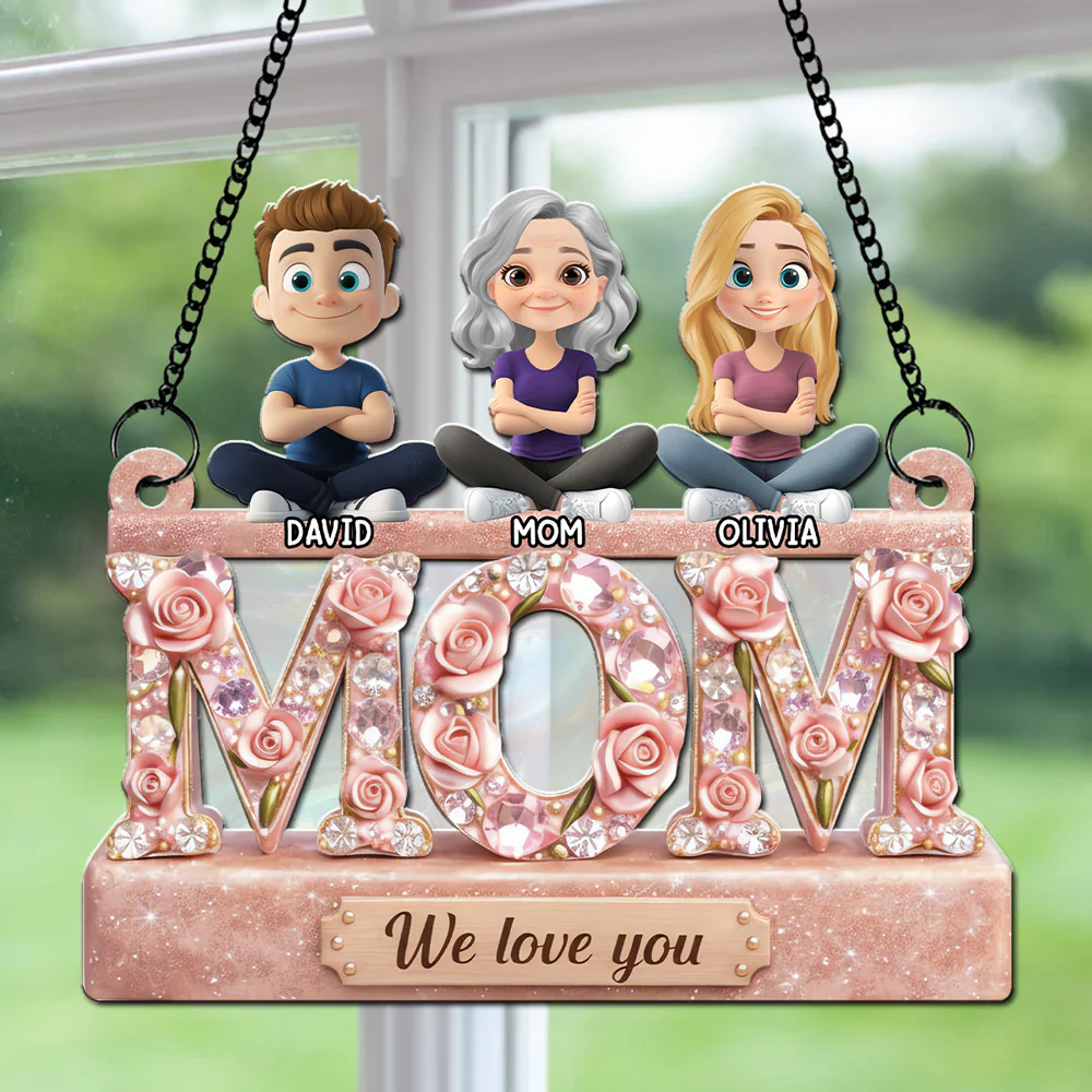 We Love You Mom - Personalized Custom Suncatcher