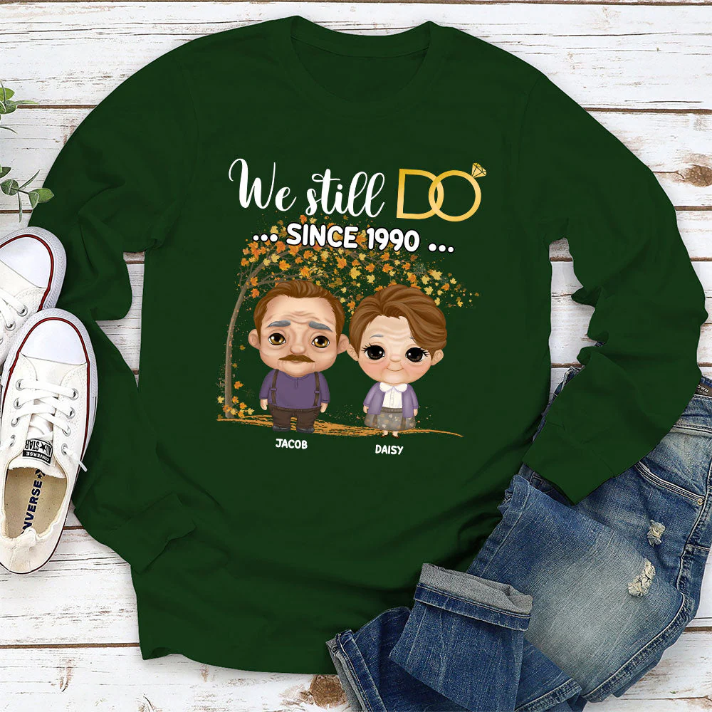 We Still Do Since - Personalized Custom Long Sleeve T-shirt - Image 3