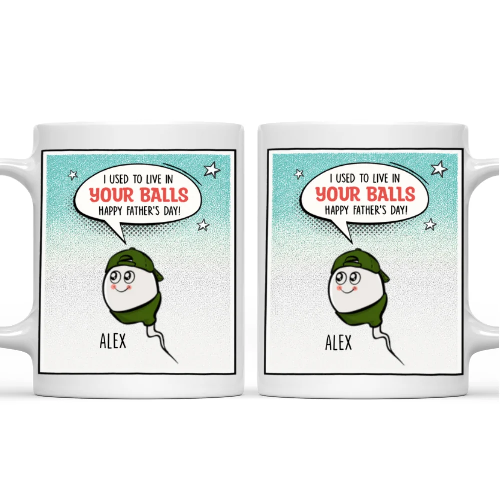 We Used To Live In Your Balls Comic - Personalized Custom Coffee Mug - Image 6