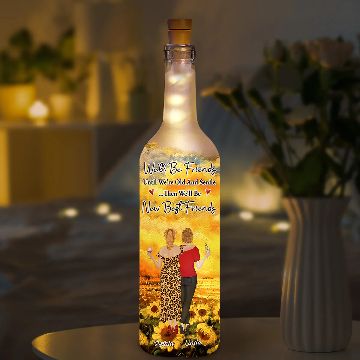 We Will Be Friends Until We're Old And Senile - Personalized Custom Bottle Lamp