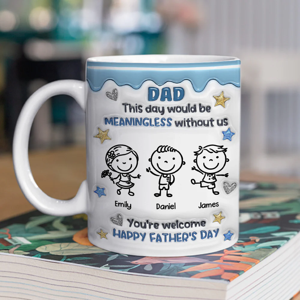 We Would Not Be Here Without You - Personalized Custom 3D Inflated Effect Mug - Image 2